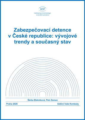 Preventive Detention in the Czech Republic: Trends and the Current Situation