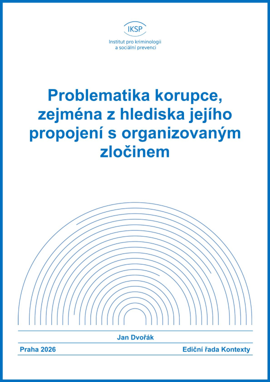 Problematika korupce, zejména z hlediska jejího propojení s organizovaným zločinem