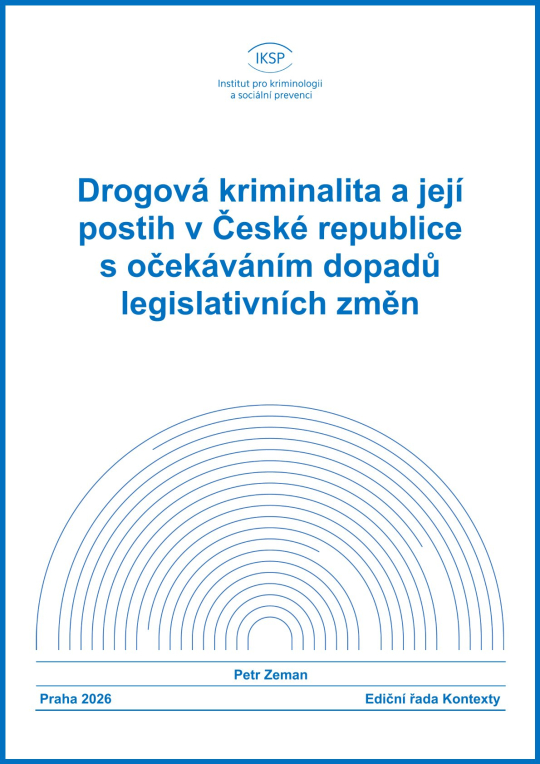 Drogová kriminalita a její postih v České republice s očekáváním dopadů legislativních změn